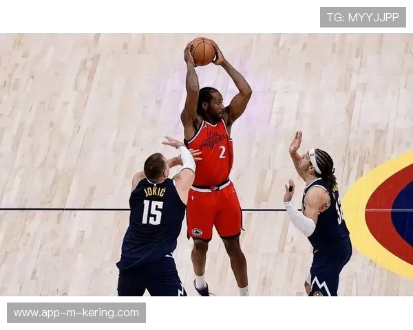 掘金团队外线连续命中给球队注入巨大信心